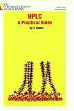HPLC: A Practical Guide (RSC Chromatography Monographs)