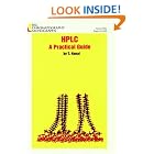 Click here to buy HPLC: A Practical Guide (Chromatography Monographs) by  T. Hanai.