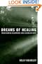 Dreams of Healing: Transforming Nightmares into Visions of Hope