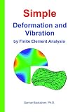 Simple Deformation and Vibration by FEA