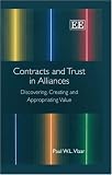 Contracts and Trust in Alliances: Discovering, Creating and Appropriating Value