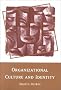 Organizational Culture and Identity: Unity and Division at Work