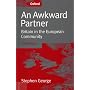 An Awkward Partner: Britain in the European Community