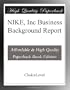 NIKE, Inc Business Background Report