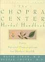 The Chopra Center Herbal Handbook: Forty Natural Prescriptions for Perfect Health