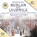 Search : Mikhail Glinka: Ruslan and Lyudmila [Hybrid SACD]
