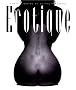 Erotique : Les Chefs-d'oeuvre de 150 ans de photo