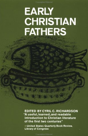 Early Christian Fathers (Library of Christian Classics (Paperback Westminster)) under Orthodoxy in The Books Store