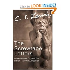 The Screwtape Letters: includes Screwtape Proposes a Toast (C.S. Lewis Signature Classics, Sixtieth Anniversary Edition)