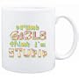 Mug White " Drunk girls think I'm stupid " Adjetives