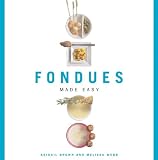 Fondues Made Easy (Made Easy (New Holland))