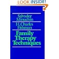 Family Therapy Techniques by Salvador Minuchin and H. Charles Fishman
