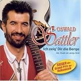 Ich Zeig Dir die Berge - Oswald Sattler