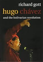 Hugo Chavez: The Bolivarian Revolution in Venezuela