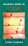 Builder`s Guide To Floors