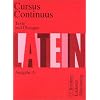 Cursus continuus. Einbändiges Unterrichtswerk für Latein als 2. Fremdsprache: Cursus Continuus. Texte und Übungen. Ausgabe A Cursus continuus. Einbändiges Unterrichtswerk für Latein als 2. Fremdsprache: Cursus Continuus. Texte und Übungen. Ausgabe A