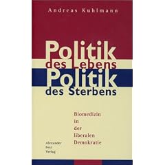 Politik des Lebens, Politik des Sterbens