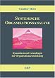 Systemische Organisationsanalyse: Dynamiken und Grundlagen der Organisationsentwicklung