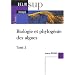 Biologie et phylog�nie des algues. Tome 2