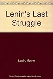 Lenin's last struggle