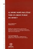 Revue Emile Bruylant  / Le sport dopé par l'Etat : Vers un droit public du sport ?