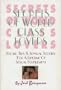 Secrets of World Class Lovers: Erotic Tips & Sensual Stories for a Lifetime of Sexual Fulfillment