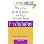 Prediabetes: What You Need to Know to Keep Diabetes Away (Marlowe Diabetes Library)