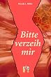 Bitte verzeih mir