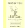 Teaching Tenses: Ideas for Presenting and Practising Tenses in English