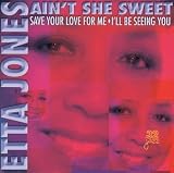 Ain't She Sweet: Save You