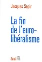 La fin de l'eurolib&eacute;ralisme
