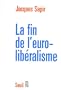La fin de l'eurolib�ralisme