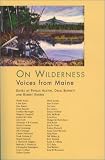 On Wilderness: Voices from Maine