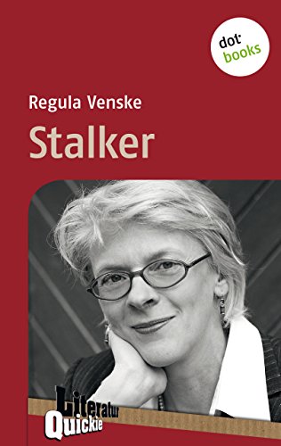 Stalker - Literatur-Quickie: Band 55 (Literatur-Quickies) (German Edition)