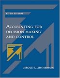 Accounting for Decision Making and Control