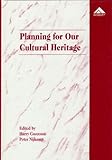 Planning for our cultural heritage