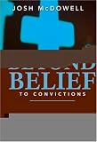 Beyond belief to convictions