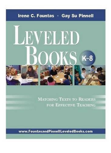 By Irene C. Fountas - Leveled Books, K-8: Matching Texts to Readers for Effective Teaching