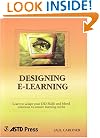 Designing E-Learning (Astd E-Learning Series, 6th Bk.)