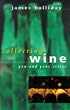 Collecting Wine: You and Your Cellar
