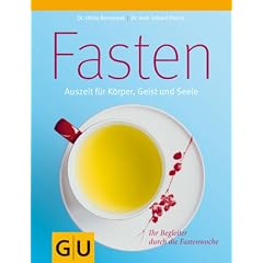 Fasten: Auszeit f�r K�rper, Geist und Seele