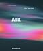 Book Air / Luft: Unity of Art and Science / Einheit von Kunst und Wissenschaft