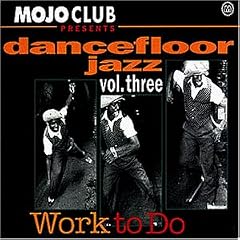 Mojo Club Vol. 3 (Work To Do)