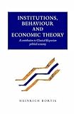 Institutions, Behaviour and Economic Theory: A Contribution to Classical-Keynesian Political Economy