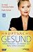 Produkt-Bild: Hauptsache gesund. Volkskrankheiten - wie Medizin und Natur helfen und heilen.