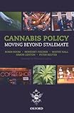 Cannabis Policy: Moving Beyond Stalemate