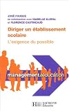 Revue Hachette  / Diriger un établissement scolaire : L'exigence du possible