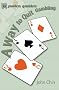 A Way to Quit Gambling: (For Problem Gamblers)