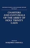 Charters and custumals of the Abbey of Holy Trinity, Caen