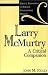 Larry McMurtry: A Critical Companion (Critical Companions to Popular Contemporary Writers)